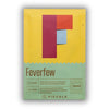 F - Feverfew